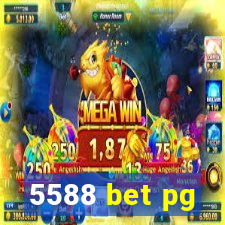 5588 bet pg